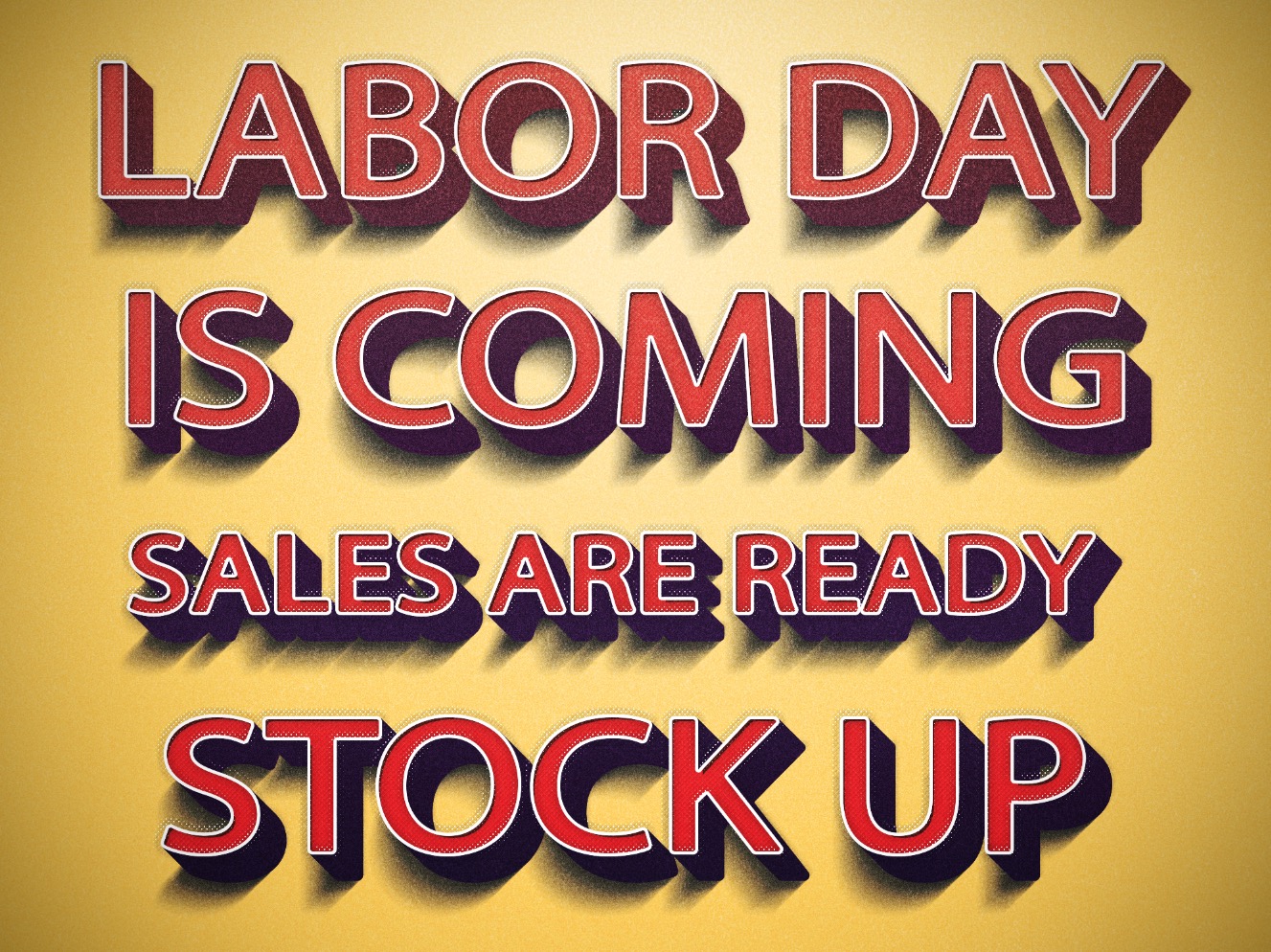 Stock up for Labor Day Weekend, Sales are Ready